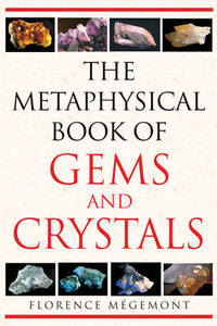 The Metaphysical Book of Gems and Crystals