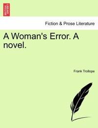 A Woman's Error. A novel.