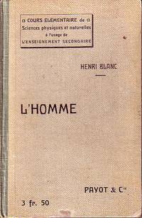 L'Homme - Cours Elementaire D'Histoire Naturelle - ASSOCIATION COPY by Henri Blanc - Hardcover - 1924 - from Monroe Bridge Books, SNEAB Member (SKU: 003748)