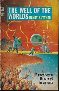 THE WELL OF THE WORLDS by Kuttner, Henry - 1965