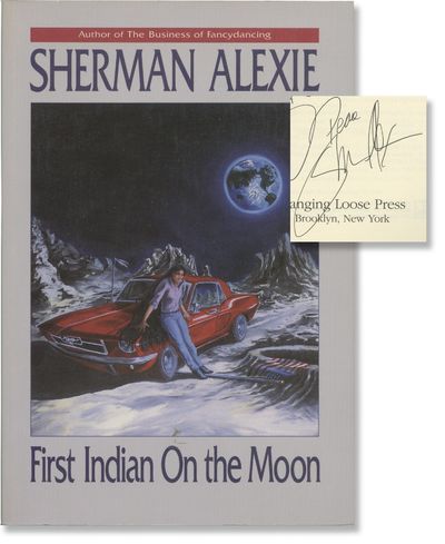 First Indian on the Moon (First Edition, inscribed to author Chris Offutt)