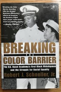 Breaking the Color Barrier by Schneller, Robert John, Jr - 2005