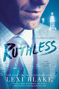 Ruthless: 1 (A Lawless Novel)