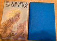 The Spear of Mistletoe by Nigel Frith - 1977