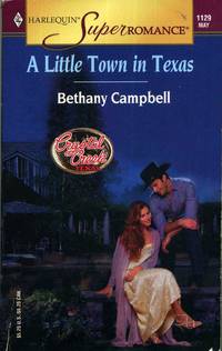 A Little Town in Texas : Crystal Creek (Harlequin Superromance No. 1129)
