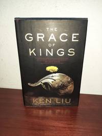 The Grace of Kings (The Dandelion Dynasty)