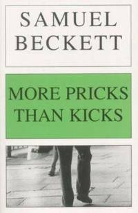 More Pricks Than Kicks by Samuel Beckett - 1995