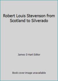 Robert Louis Stevenson from Scotland to Silverado by James D Hart Editor - Hardcover - 1966 - from ThriftBooks (SKU: GB003HFGN1AI5N01)
