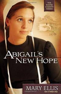 Abigails New Hope: 1 (The Wayne County Series): Volume 1