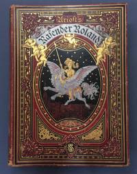 ARIOSTS RASENDER ROLAND (Orlando Furioso). Illustrirt von Gustav Dore. Metrisch Übersetzt von...