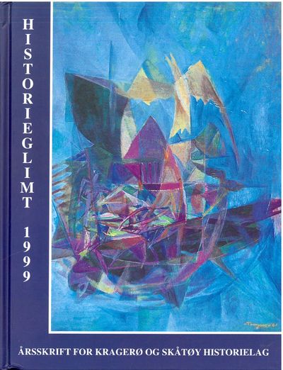 Historieglimt 1999. Årsskrift for Kragerø og…