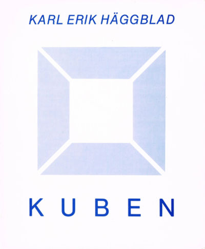 Karl Erik Häggblad. Kuben. Texter av Gunnar…