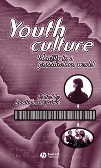 Youth Culture : Identity in a Postmodern World
