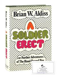A Soldier Erect; or, Further Adventures of the Hand-Reared Boy [Signed Bookplate Laid in]