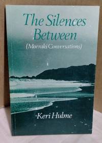 The Silences Between ( Moeraki Converstaions)