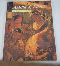 Ajanta and Ellora: Cave Temples of Ancient India