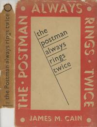 The Postman Always Rings Twice by Cain, James M - 1942