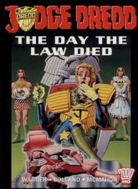 Judge Dredd: The Day the Law Died (2000 AD Presents S.)