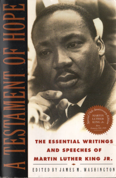 A TESTAMENT OF HOPE. The Essential Writings and…