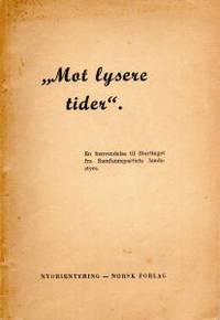 Mot lysere tider. En henvendelse til Stortinget…