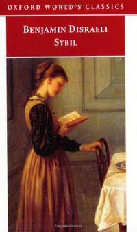 Sybil: or The Two Nations (Oxford World's Classics)