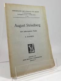 August Strindberg - eine pathologische Studie.