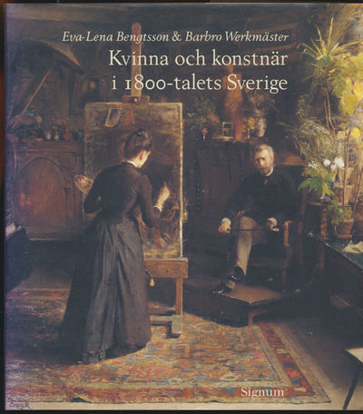 Kvinna och konstnär i 1800-talets Sverige