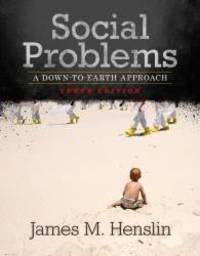 image of Social Problems: A Down-To-Earth Approach (10th Edition)