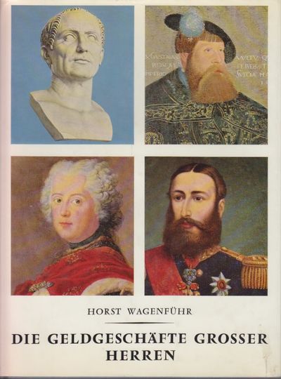 Mach und Herrlichkeit. Geldgeschäfte grosser…