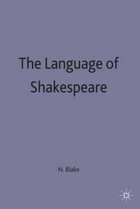 The Language of Shakespeare (The Language of Literature)