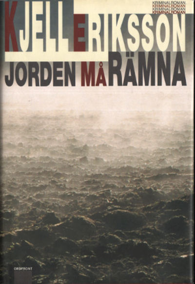 JORDEN MÅ RÄMNA.
