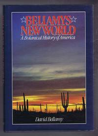 image of Bellamy's New World, A Botanical History of America