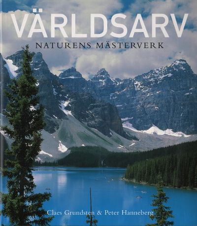 VÄRLDSARV. Naturens mästerverk.