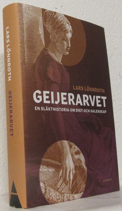 Geijerarvet. En släkthistoria om dikt och…