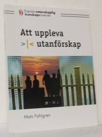 Att uppleva utanförskap.