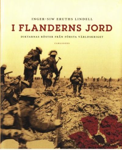 I Flanderns jord. Diktarnas röster från första…