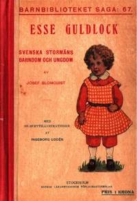 Esse Guldlock. Svenska stormäns barndom och…