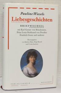 Pauline Wiesels Liebesgeschichten. Briefwechsel…