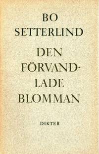 Den förvandlade blomman. Dikter.