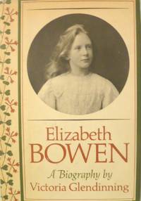 cover of Elizabeth Bowen: A Biography