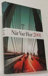 När Var Hur 2001.