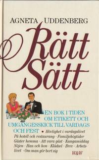 Rätt sätt. Om etikett och umgängesskick till…