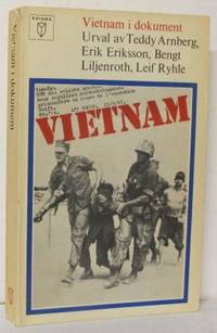 Vietnam i dokument. Sammanställda av Teddy…