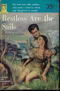 RESTLESS ARE THE SAILS