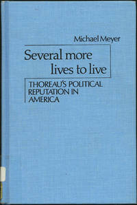 image of Several More Lives To Live: Thoreau's Political Reputation In America