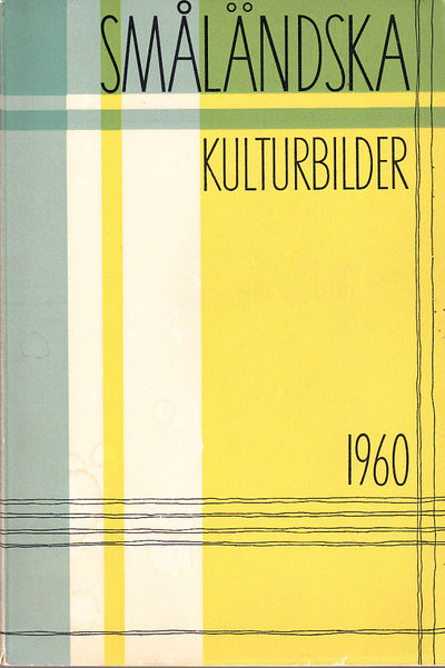 Småländska kulturbilder [1960]. [Utg. av]…