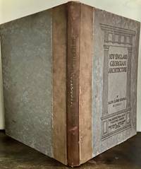 New England Georgian Architecture; 55 Measured Drawings With full Size Details