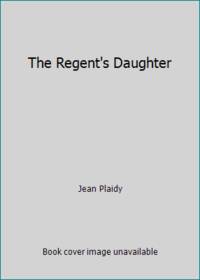 The Regent's Daughter