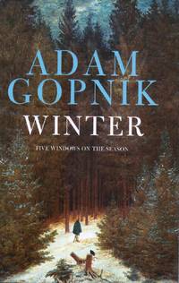 Winter: Five Windows on the Season