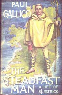 image of The Steadfast Man: A Life of St. Patrick